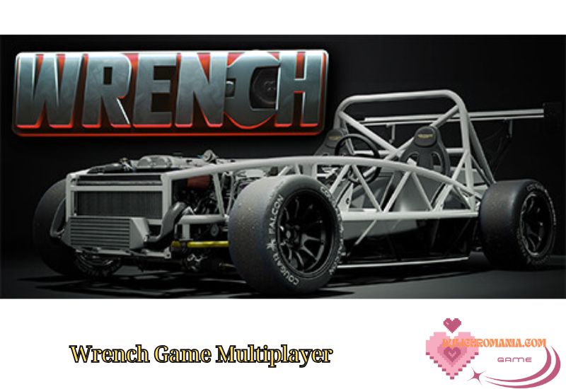 Wrench Game Multiplayer: A Unique and Thrilling Co-Op Experience